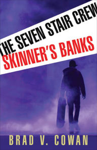 Title: Skinner's Banks, Author: Brad Cowan