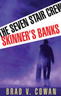 Skinner's Banks (The Seven Stair Crew Series)