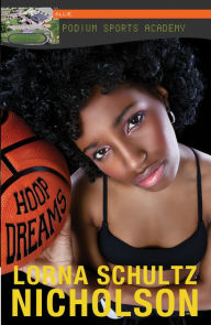 Title: Hoop Dreams, Author: Lorna XSchultz Nicholson