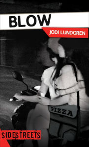 Title: Blow, Author: Jodi Lundgren