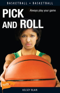 Title: XPick and Roll, Author: Kelsey XBlair