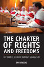 XThe Charter of Rights and Freedoms: 30+ years of decisions that shape Canadian life