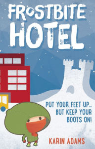 Title: Frostbite Hotel, Author: Karin XAdams