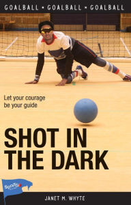 Title: Shot in the Dark, Author: Janet M. Whyte