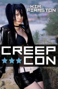 Title: Creep Con, Author: Kim Firmston