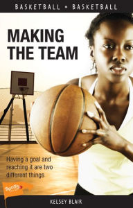 Title: Making the Team, Author: Kelsey Blair