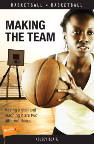 Title: Making the Team, Author: Kelsey Blair