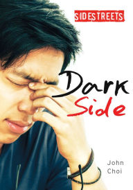 Title: Dark Side, Author: John Choi