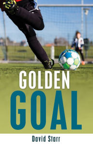 Title: Golden Goal, Author: David Starr