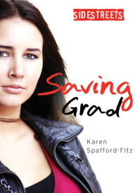 Title: Saving Grad, Author: Karen Spafford-Fitz