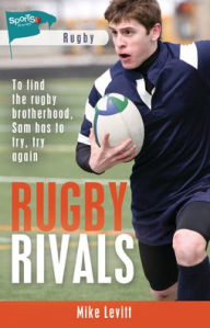 Title: Rugby Rivals, Author: Mike Levitt