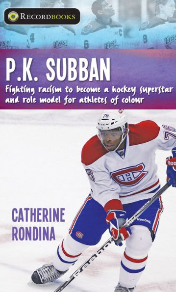 P.K. Subban: Fighting racism to become a hockey superstar and role model for athletes of colour