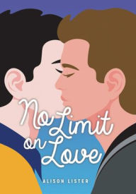 Title: No Limit on Love, Author: Alison Lister