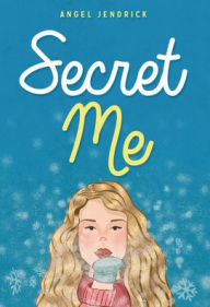 Title: Secret Me, Author: Angel Jendrick