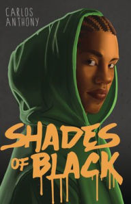 Title: Shades of Black, Author: Carlos Anthony