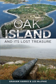 Title: Oak Island and its Lost Treasure, Author: Graham Harris
