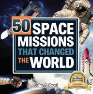 Free pdb books download 50 Space Missions That Changed the World  by John A Read 9781459506268