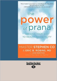 Title: The Power of Prana: Breathe Your Way to Health and Vitality (Large Print 16pt), Author: Stephen Co