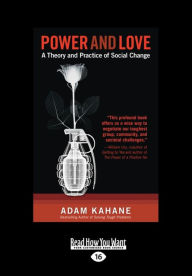 Title: Power and Love: A Theory and Practice of Social Change, Author: Jeff Barnum