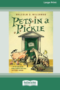 Title: Pets in a Pickle, Author: Malcolm Welshman