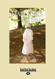 Title: Mary Jones and Her Bible (Large Print 16pt), Author: Mary Ropes