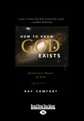 How to Know God Exists: Scientific Proof of God (Large Print 16pt) by ...