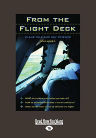 Title: From the Flight Deck: Plane Talk and Sky Science (Large Print 16pt), Author: Doug Morris