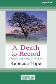 Title: A Death to Record, Author: Rebecca Tope
