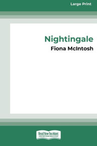 Title: Nightingale (Large Print 16pt), Author: Fiona McIntosh