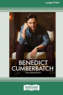 Benedict Cumberbatch: The Biography (Large Print 16pt)