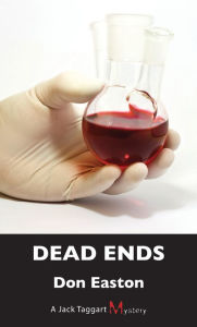 Title: Dead Ends: A Jack Taggart Mystery, Author: Don Easton