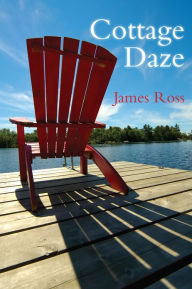 Title: Cottage Daze, Author: James Ross