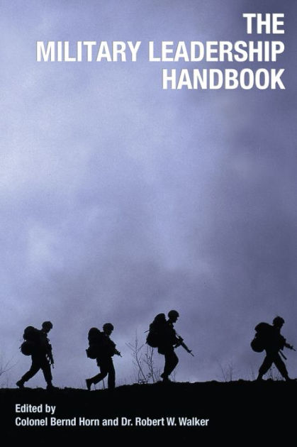 The Military Leadership Handbook by Robert W. Walker | eBook | Barnes ...