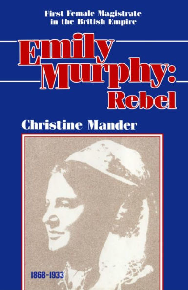 Emily Murphy: Rebel