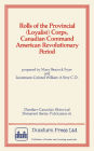 Rolls of the Provincial (Loyalist) Corps, Canadian Command American Revolutionary Period