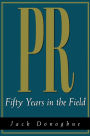 PR: Fifty Years in the Field