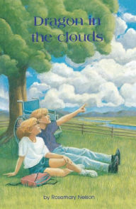 Title: Dragon in the Clouds, Author: Rosemary Nelson