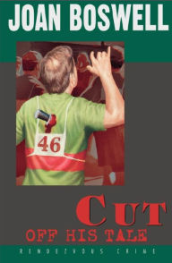 Title: Cut Off His Tale: A Hollis Grant Mystery, Author: Joan Boswell