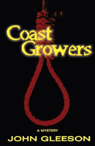 Title: Coast Growers, Author: John Gleeson