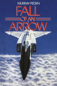 Title: Fall of an Arrow, Author: Murray Peden