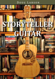 Title: Storyteller Guitar, Author: Doug Larson