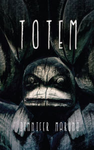 Title: Totem, Author: Jennifer Maruno