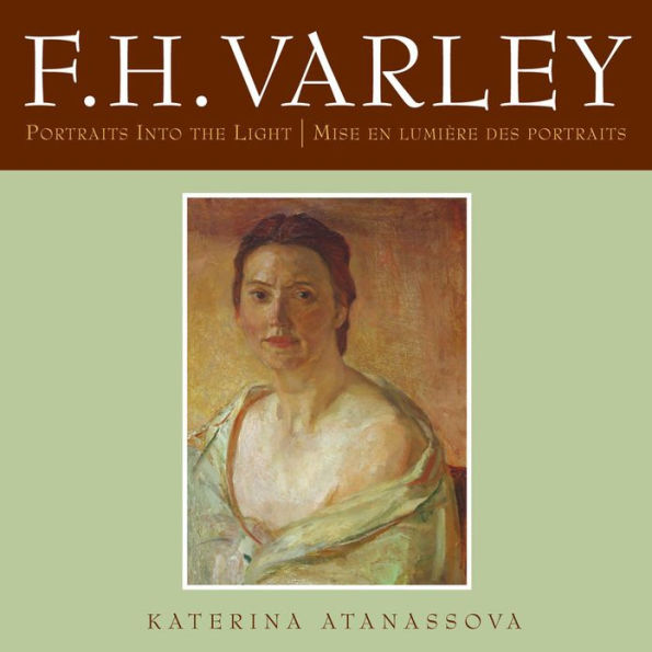 F.H. Varley: Portraits into the Light/Mise en lumière des portraits