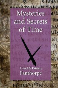 Title: Mysteries and Secrets of Time, Author: Lionel and Patricia Fanthorpe