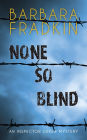 None So Blind: An Inspector Green Mystery