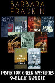 Title: Inspector Green Mysteries 9-Book Bundle: Do or Die / Once Upon a Time / Mist Walker / Fifth Son / The Whisper of Legends / and 4 more, Author: Barbara Fradkin