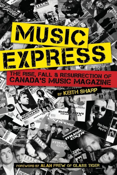 Music Express: The Rise, Fall & Resurrection of Canada's Magazine