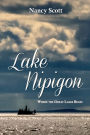 Lake Nipigon: Where the Great Lakes Begin