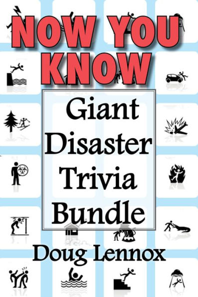 Now You Know - Giant Disaster Trivia Bundle: Now You Know Crime Scenes / Now You Know Extreme Weather / Now You Know Disasters