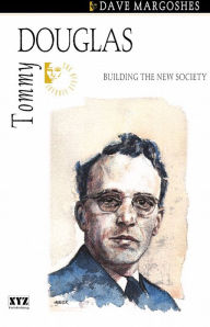 Title: Tommy Douglas, Author: Dave Margoshes